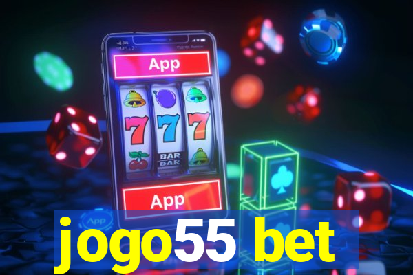 jogo55 bet